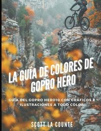 bokomslag Guía De Colores De Gopro Hero