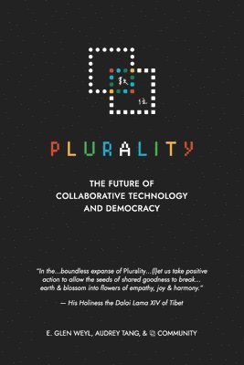 E Glen Weyl, Audrey Tang - ⿻ 數位 Plurality, Häftad