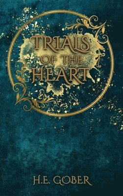 bokomslag Trials of the Heart