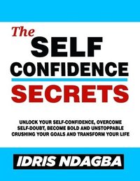 bokomslag Self-Confidence Secrets