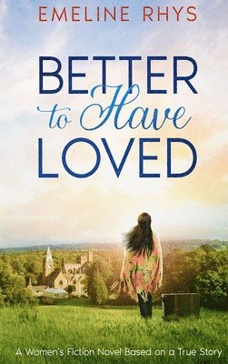 Better To Have Loved 1