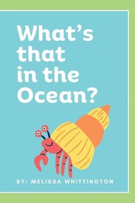 What's that in the Ocean? 1