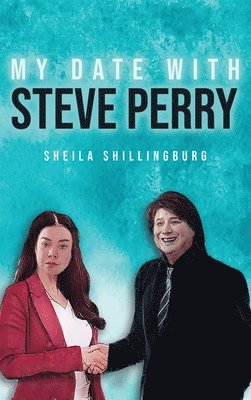 My Date with Steve Perry 1