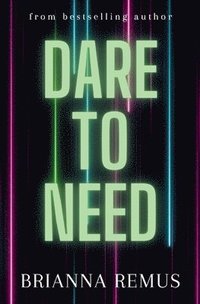 bokomslag Dare to Need