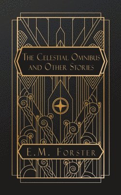 Celestial Omnibus, and Other Stories