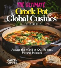 bokomslag Ultimate Crock Pot Global Cusines Cookbook