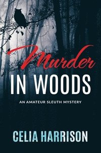 bokomslag Murder in Woods