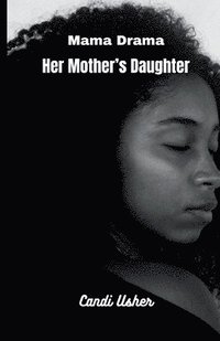 bokomslag Her Mother's Daughter