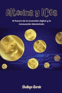 bokomslag Altcoins y ICOs: El futuro de la inversión digital y la innovación blockchain