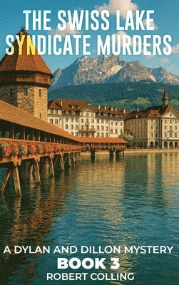 Swiss Lake Syndicate Murders
