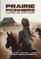 bokomslag Prairie Pioneers: L'histoire d'une jeune cow-girl