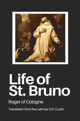 bokomslag Life of St. Bruno