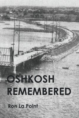 Oshkosh Remembered 1