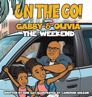 On the Go with Gabby & Olivia the Weekend 1