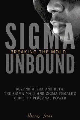 Sigma Unbound 1