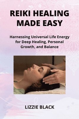 bokomslag Reiki Healing Made Easy