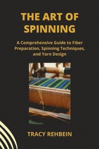 bokomslag The Art of Spinning