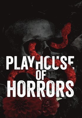 bokomslag The Playhouse Horrors: The Complete Special Edition