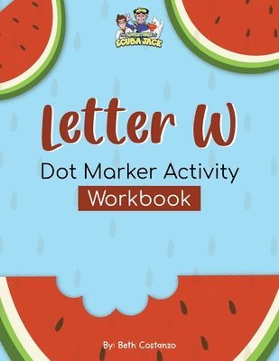 bokomslag Letter W - Dot Marker Activity Workbook