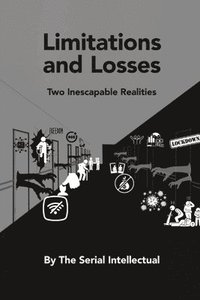 bokomslag Limitations and Losses: Two Inescapable Realities