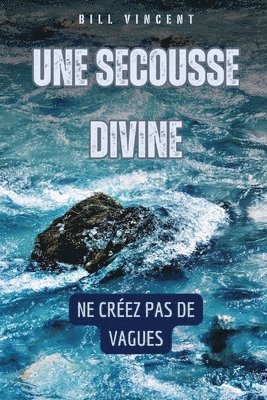 bokomslag Une secousse divine