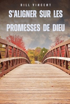 bokomslag S'aligner sur les promesses de Dieu