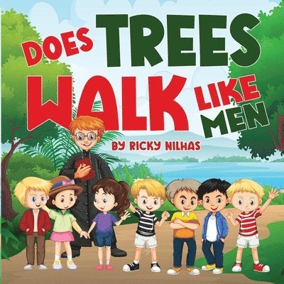 Does Trees Walk Like Men 1