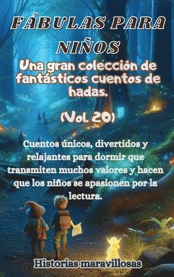 Fbulas para nios Una gran coleccin de fantsticas fbulas y cuentos de hadas. (Vol.19) 1