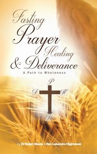 bokomslag Fasting Prayer Healing & Deliverance