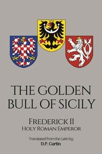 bokomslag The Golden Bull of Sicily