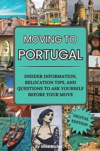 bokomslag Moving to Portugal: A Guided Journal with Fun & Insightful Activities, Including Tips to Make Portugal Feel Like Home: A Guided Journal wi