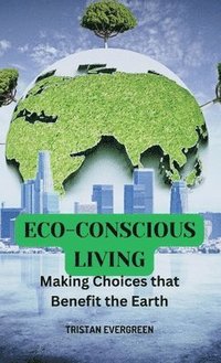 bokomslag Eco-Conscious Living