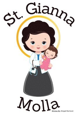 bokomslag St. Gianna Molla - Children's Christian Book - Lives of the Saints