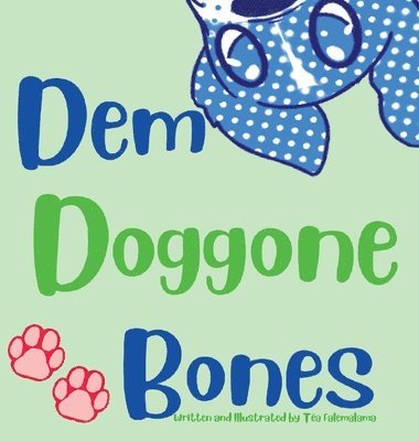 Dem Doggone Bones 1