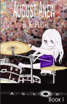 Bryan Pugh, Kimberly E Wohnig-Pugh, Kimberly E. Wohnig-Pugh, Kimberly  E Wohnig-Pugh - August Anew, Häftad