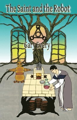 Gary Every - Saint and the Robot, Häftad