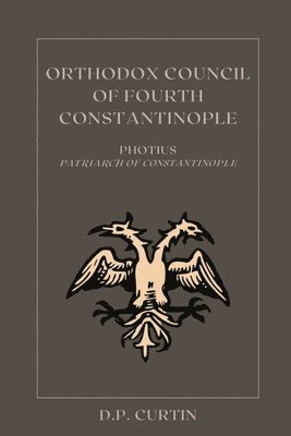 bokomslag Orthodox Council of Fourth Constantinople