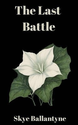 Skye Ballantyne - Last Battle, Häftad