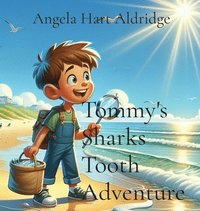 bokomslag Tommy's Sharks Tooth Adventure