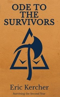 bokomslag Ode to the Survivors: Surviving the Second Year