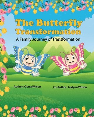 Cierra Wilson, Taylynn Wilson - Butterfly Transformation, Häftad