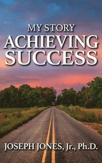 bokomslag My Story Achieving Success