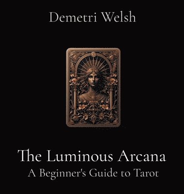 The Luminous Arcana 1