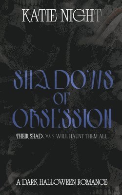 Shadows of Obsession