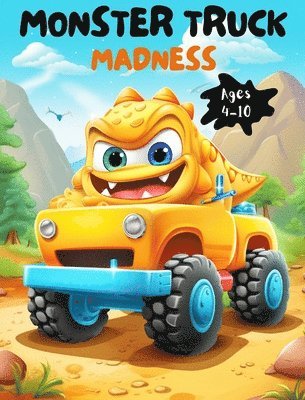 B Tatum, B. Tatum - Monster Truck Madness Coloring Book for kids 4-10, Häftad