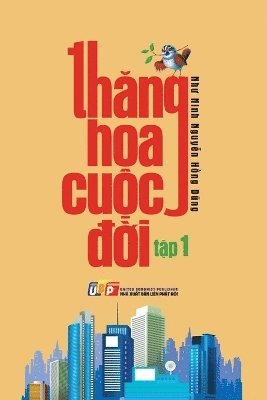 bokomslag Th&#259;ng Hoa Cu&#7897;c &#272;&#7901;i - T&#7853;p 1