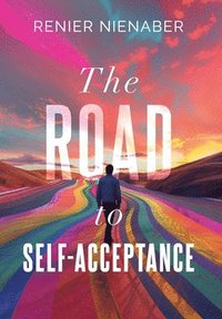 bokomslag The Road to Self-Acceptance