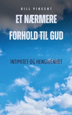 bokomslag Et nærmere forhold til Gud