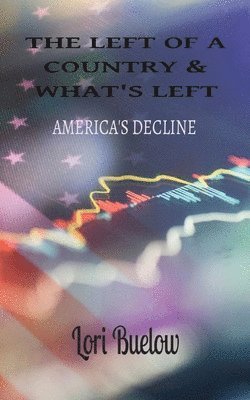 Left of a Country & What's Left
