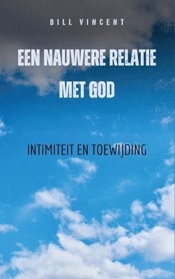 bokomslag Een nauwere relatie met God